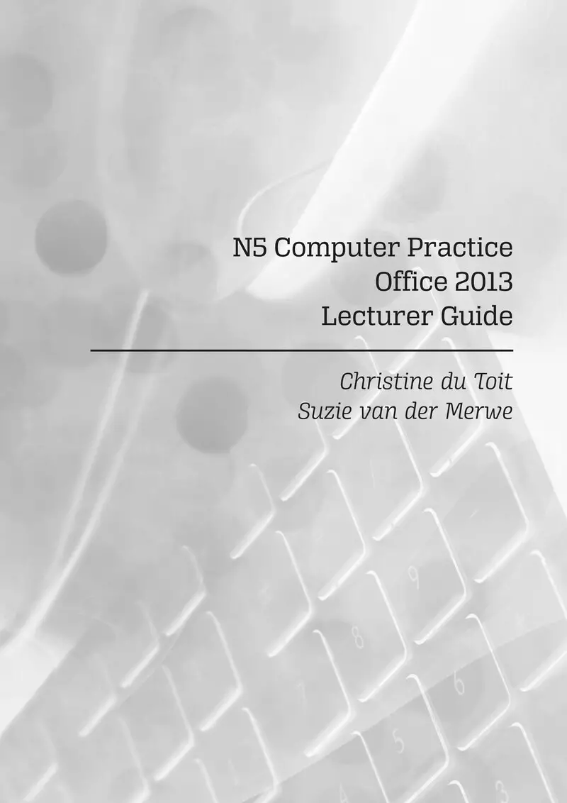 Computer Practice Office 2013 Lecturer Guide Du Toit Van Der Merwe N5 cover