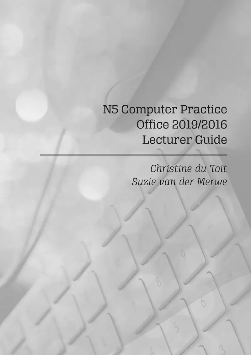 Computer Practice Office 2016 Lecturer Guide Du Toit Van Der Merwe N5 cover